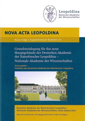 Grundsteinlegung für das neue Hauptgebäude der Deutschen Akademie der Naturforscher Leopoldina - Nationale Akademie der Wissenschaften