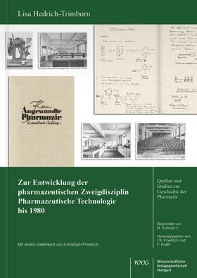 Zur Entwicklung der pharmazeutischen Zweigdisziplin Pharmazeutische Technologie bis 1980