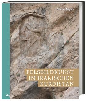 Miglus, P: Felsbildkunst im irakischen Kurdistan