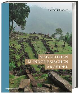Bonatz, D: Megalithen im indonesischen Archipel