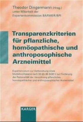 Transparenzkriterien für pflanzliche, homöopathische und anthroposophische Arzneimittel