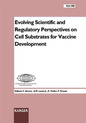 Evolving Scientific and Regulatory Perspectives on Cell Substrates for Vaccine Development
