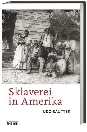 Sautter, U: Sklaverei in Amerika