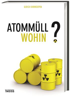 Atommüll - wohin?