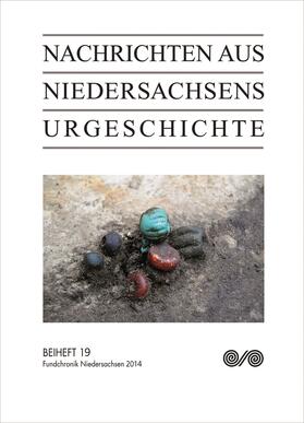 Nachrichten aus Niedersachsens Urgeschichte. Beiheft 19