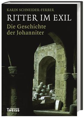 Schneider-Ferber, K: Ritter im Exil