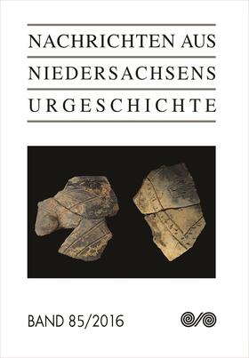 Nachrichten aus Niedersachsens Urgeschichte 2016