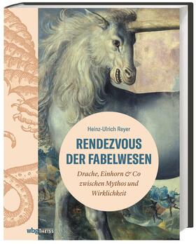 Reyer, H: Rendezvous der Fabelwesen