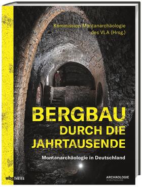 Bergbau durch die Jahrtausende