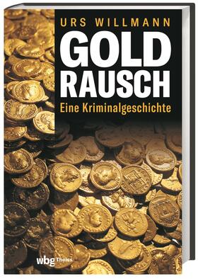 Willmann, U: Goldrausch