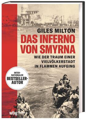 Milton, G: Inferno von Smyrna