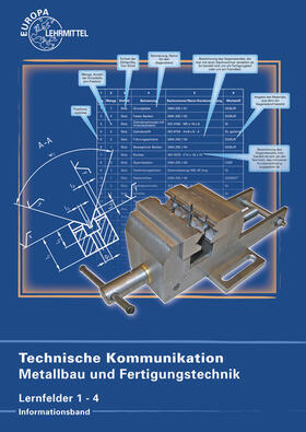 Technische Kommunikation Metallbau und Fertigungstechnik Lernfelder 1-4