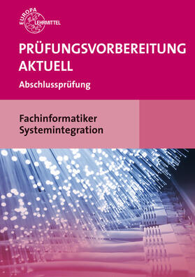 Prüfungsvorbereitung aktuell Fachinformatiker Systemintegration