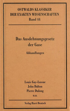 Das Ausdehnungsgesetz der Gase (Gay-Lussac, Dalton, Dulong)