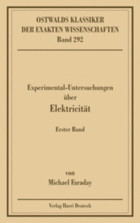 Experimentaluntersuchungen über Elektricität, Band 1 (Faraday)