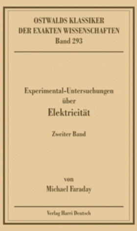 Experimentaluntersuchungen über Elektricität, Band 2 (Faraday)