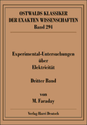 Experimentaluntersuchungen über Elektricität, Band 3 (Faraday)