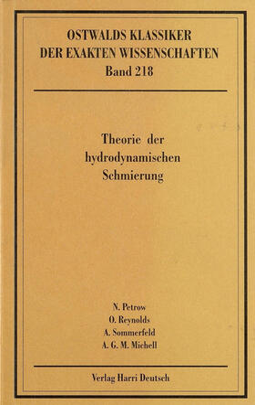 Theorie der hydrodynamischen Schmierung (Petrow, Reynolds, Sommerfeld, Michell)