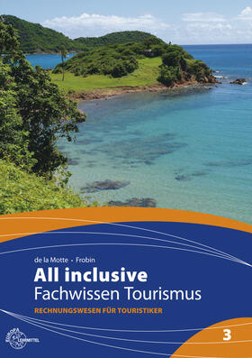 All inclusive - Fachwissen Tourismus Band 3