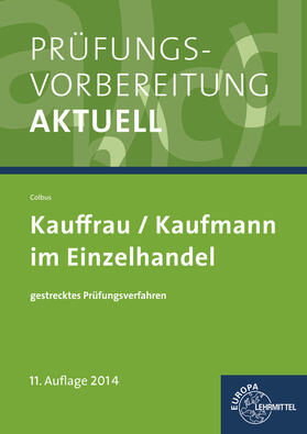 Prüfungsvorbereitung aktuell - Kauffrau/Kaufmann im Einzelhandel