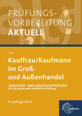 Prüfungsvorbereitung Kauffrau/ Kaufmann im Groß- und Außenhandel