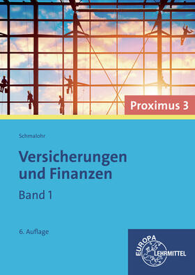 Felsch, S: Versicherungen und Finanzen (Proximus 3)/1