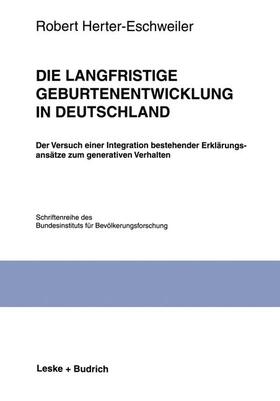 Die langfristige Geburtenentwicklung in Deutschland