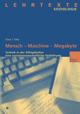 Mensch ¿ Maschine ¿ Megabyte