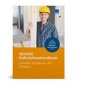 SIRADOS Kalkulationshandbuch Zimmerer, Dachdecker und Klempn