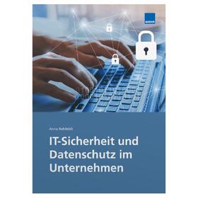 Anna Rehfeldt: IT-Sicherheit und Datenschutz im Unternehmen