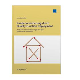 Kundenorientierung durch Quality Function Deployment