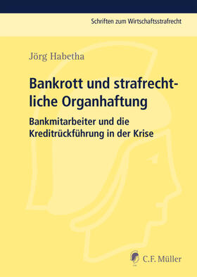 Bankrott und strafrechtliche Organhaftung