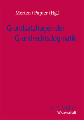 Grundsatzfragen der Grundrechtsdogmatik