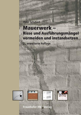 Mauerwerk - Risse und Ausführungsmängel vermeiden und instandsetzen