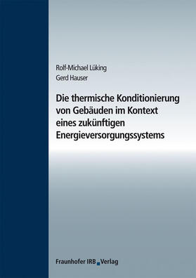 Die thermische Konditionierung von Gebäuden im Kontext eines zukünftigen Energieversorgungssystems