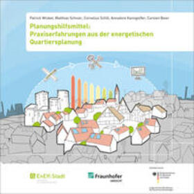 Planungshilfsmittel: Praxiserfahrungen aus der energetischen Quartiersplanung.