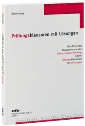 Prüfungsklausuren mit Lösungen, Band 2009