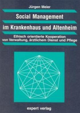 Social Management im Krankenhaus und Altenheim