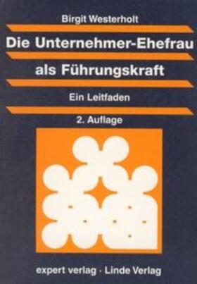 Die Unternehmer-Ehefrau als Führungskraft