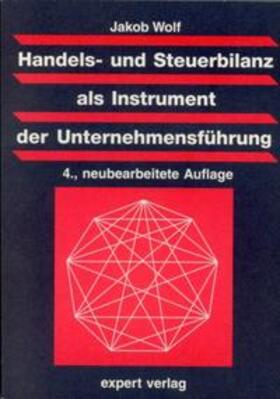 Handels- und Steuerbilanz als Instrument der Unternehmensführung