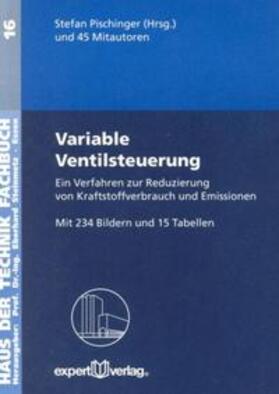 Variable Ventilsteuerung. Ein Verfahren zur Reduzierung von Kraftstoffverbrauch und Emissionen