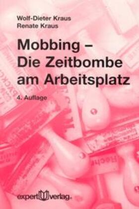 Mobbing - Die Zeitbombe am Arbeitsplatz