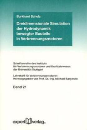 Dreidimensionale Simulation der Hydrodynamik bewegter Bauteile in Verbrennungsmotoren