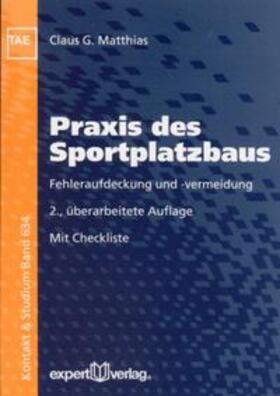 Matthias, C: Praxis des Sportplatzbaus