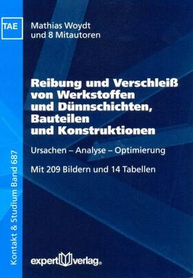 Woydt, M: Reibung und Verschleiß von Werkstoffen und Dünnsch