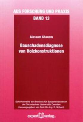 Bauschadensdiagnose von Holzkonstruktionen