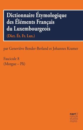 Dictionnaire Étymologique des Éléments Français du Luxembourgeois, Fascicule 8