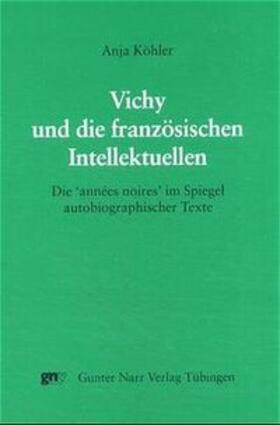 Vichy und die französischen Intellektuellen