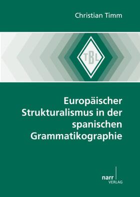 Europäischer Strukturalismus in der spanischen Grammatikographie