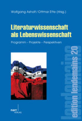 Literaturwissenschaft als Lebenswissenschaft